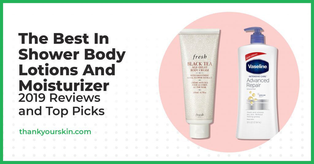 Best In Shower Body Lotions and Moisturizer – July 2025 Reviews and Top Picks