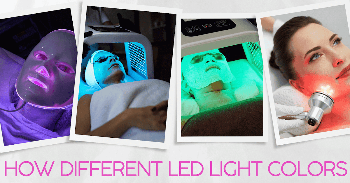 How Different LED Light Colors Support Collagen, Acne Healing & Anti-Aging How Different LED Light Colors Support Collagen, Acne Healing & Anti-Aging