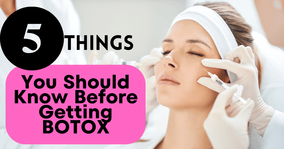 5 Things You Should Know Before Getting BOTOX in Chesterfield