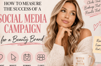 How To Measure The Success Of A Social Media Campaign For A Beauty Brand