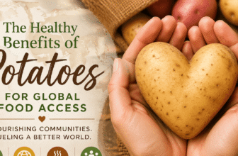What Healthy Benefits Of Potatoes Make Them Ideal For Global Food Access?