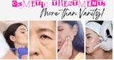 When Facial Treatments Are More Than Cosmetic: The Medical Side Of Beauty
